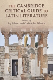 Couverture_The Cambridge Critical Guide to Latin Literature