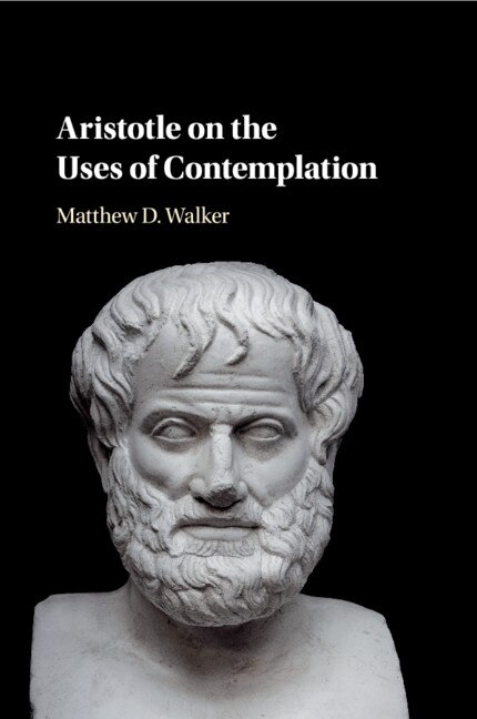 Couverture_Aristotle On The Uses Of Contemplation