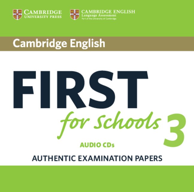 Front cover_Cambridge English First For Schools 3 Audio Cds
