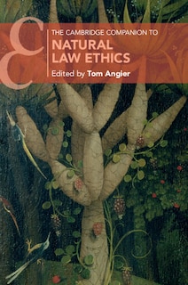 Front cover_The Cambridge Companion to Natural Law Ethics