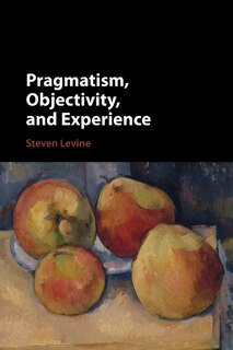 Couverture_Pragmatism, Objectivity, And Experience