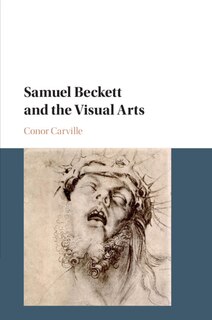 Front cover_Samuel Beckett And The Visual Arts