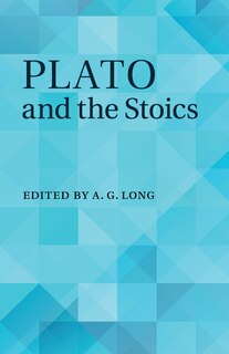Front cover_Plato And The Stoics