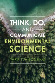 Front cover_Think, Do, And Communicate Environmental Science
