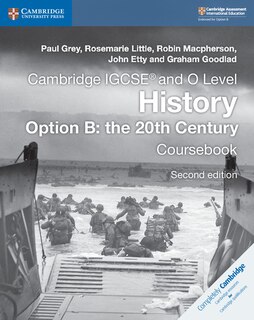 Front cover_Cambridge Igcse® And O Level History Option B: The 20th Century Coursebook