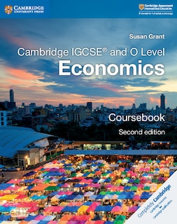 Front cover_Cambridge Igcse® And O Level Economics Coursebook