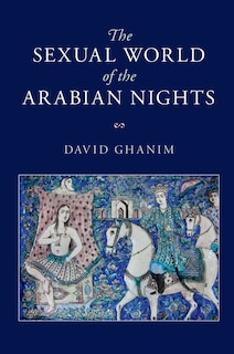 Couverture_The Sexual World Of The Arabian Nights