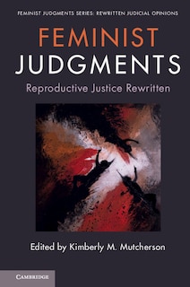 Front cover_Feminist Judgments: Reproductive Justice Rewritten