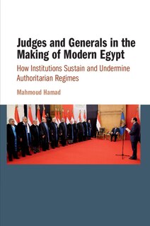 Front cover_Judges And Generals In The Making Of Modern Egypt