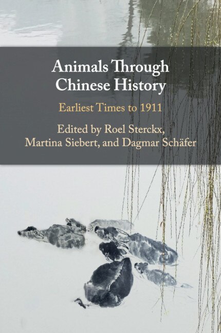 Front cover_Animals Through Chinese History