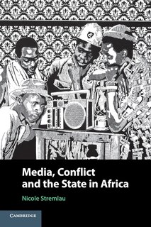 Couverture_Media, Conflict, And The State In Africa