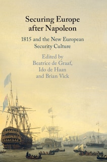 Front cover_Securing Europe After Napoleon