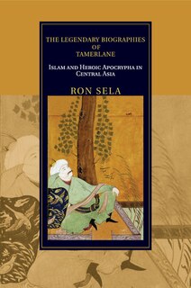 Front cover_The Legendary Biographies Of Tamerlane