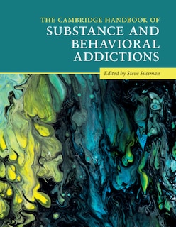 Front cover_The Cambridge Handbook Of Substance And Behavioral Addictions