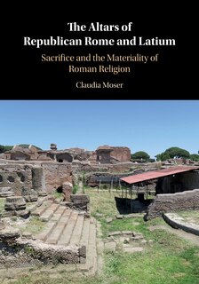 Front cover_The Altars of Republican Rome and Latium