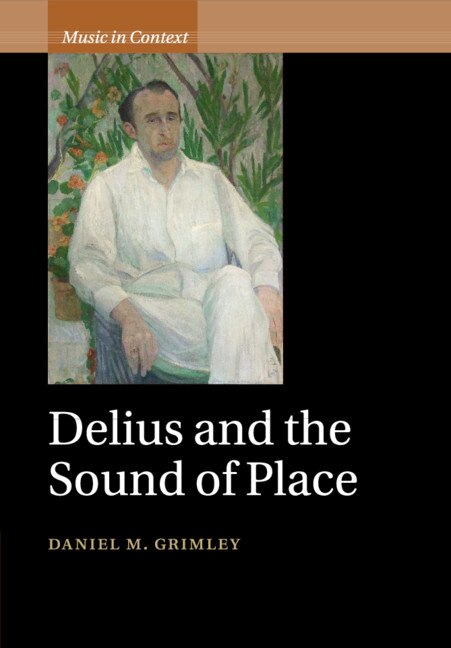 Front cover_Delius And The Sound Of Place