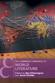 Front cover_The Cambridge Companion To World Literature