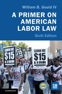 Front cover_A Primer On American Labor Law