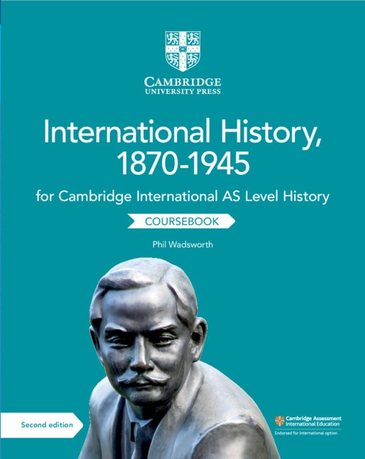 Front cover_Cambridge International AS Level International History, 1870–1945 Coursebook
