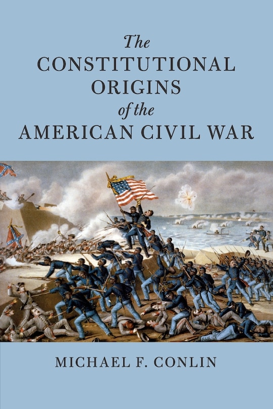 Couverture_The Constitutional Origins Of The American Civil War