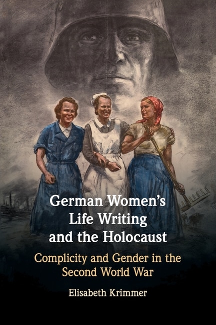 Front cover_German Women's Life Writing And The Holocaust