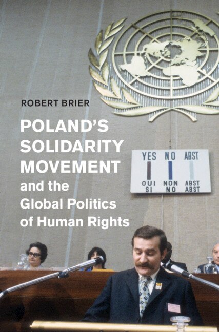 Front cover_Poland's Solidarity Movement and the Global Politics of Human Rights