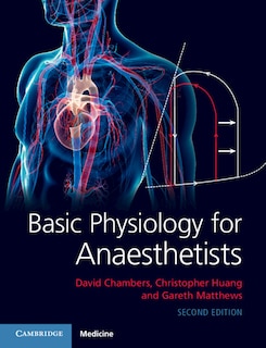 Basic Physiology For Anaesthetists