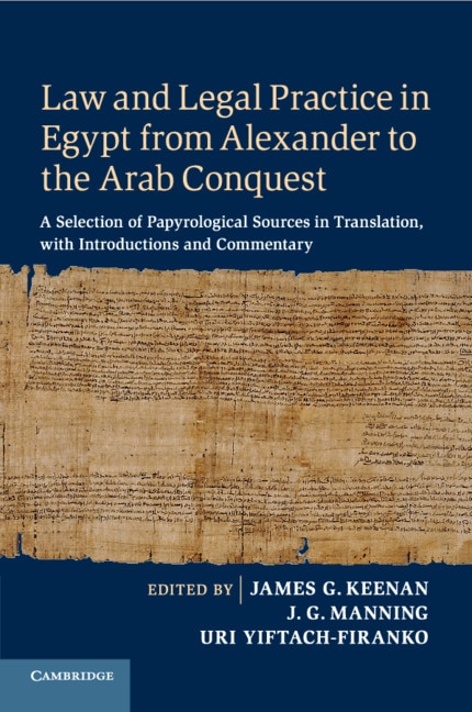 Couverture_Law And Legal Practice In Egypt From Alexander To The Arab Conquest