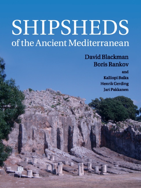 Front cover_Shipsheds Of The Ancient Mediterranean