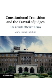 Couverture_Constitutional Transition And The Travail Of Judges