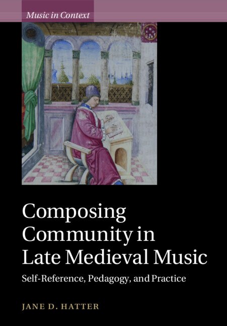 Couverture_Composing Community In Late Medieval Music