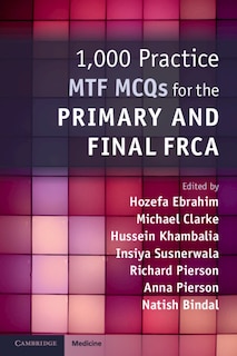 Front cover_1,000 Practice Mtf Mcqs For The Primary And Final Frca