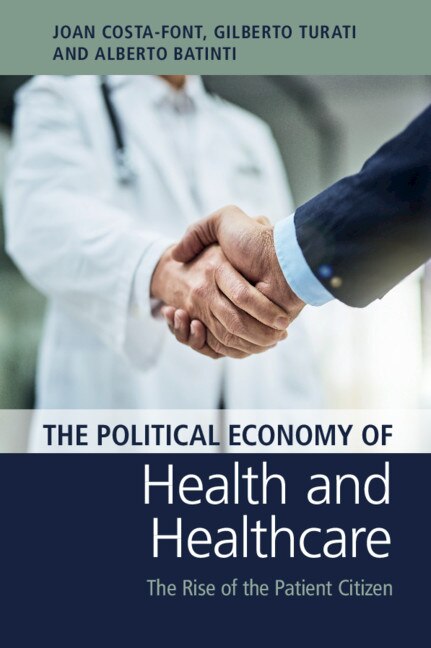 Front cover_The Political Economy Of Health And Healthcare