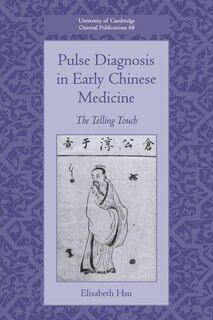 Front cover_Pulse Diagnosis In Early Chinese Medicine