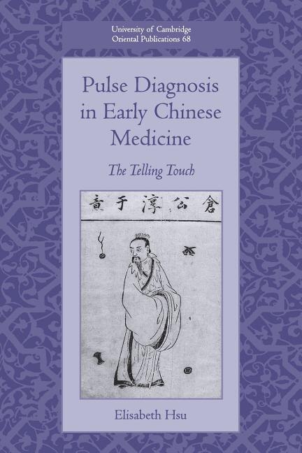 Front cover_Pulse Diagnosis In Early Chinese Medicine