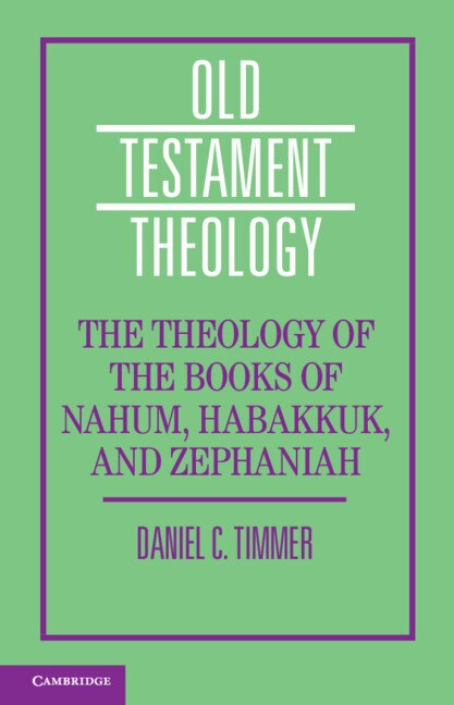Front cover_The Theology of the Books of Nahum, Habakkuk, and Zephaniah