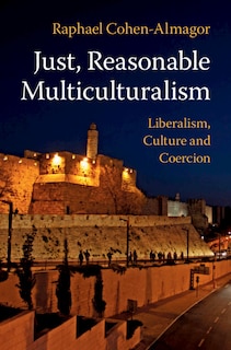 Front cover_Just, Reasonable Multiculturalism