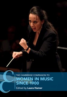 Front cover_The Cambridge Companion To Women In Music Since 1900