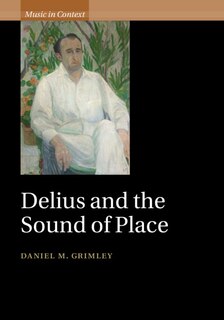 Front cover_Delius And The Sound Of Place