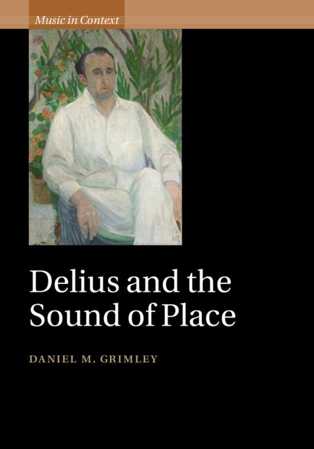 Front cover_Delius And The Sound Of Place