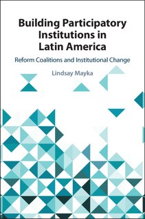 Front cover_Building Participatory Institutions In Latin America