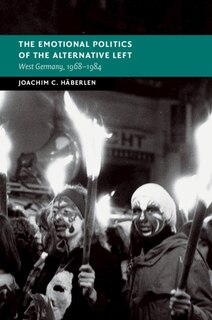 Front cover_The Emotional Politics of the Alternative Left