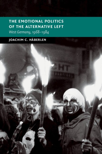 Front cover_The Emotional Politics of the Alternative Left