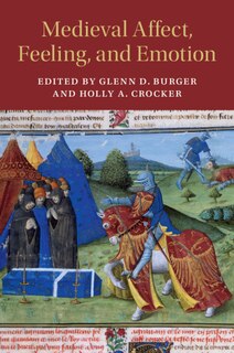 Front cover_Medieval Affect, Feeling, And Emotion