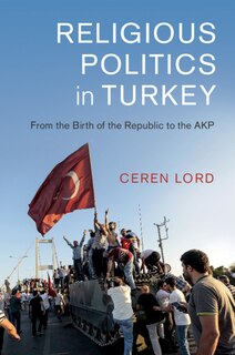 Front cover_Religious Politics In Turkey