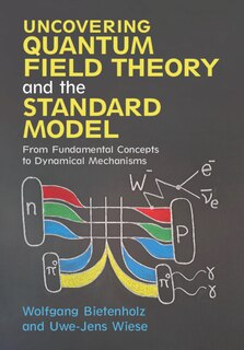 Couverture_Uncovering Quantum Field Theory and the Standard Model
