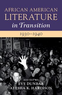Front cover_African American Literature in Transition, 1930–1940: Volume 10