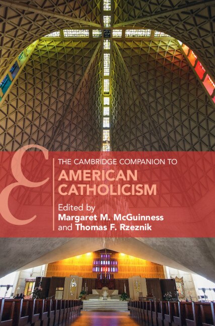 Front cover_The Cambridge Companion To American Catholicism
