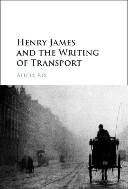 Front cover_Henry James and the Writing of Transport
