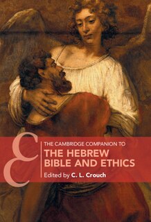 Couverture_The Cambridge Companion To The Hebrew Bible And Ethics